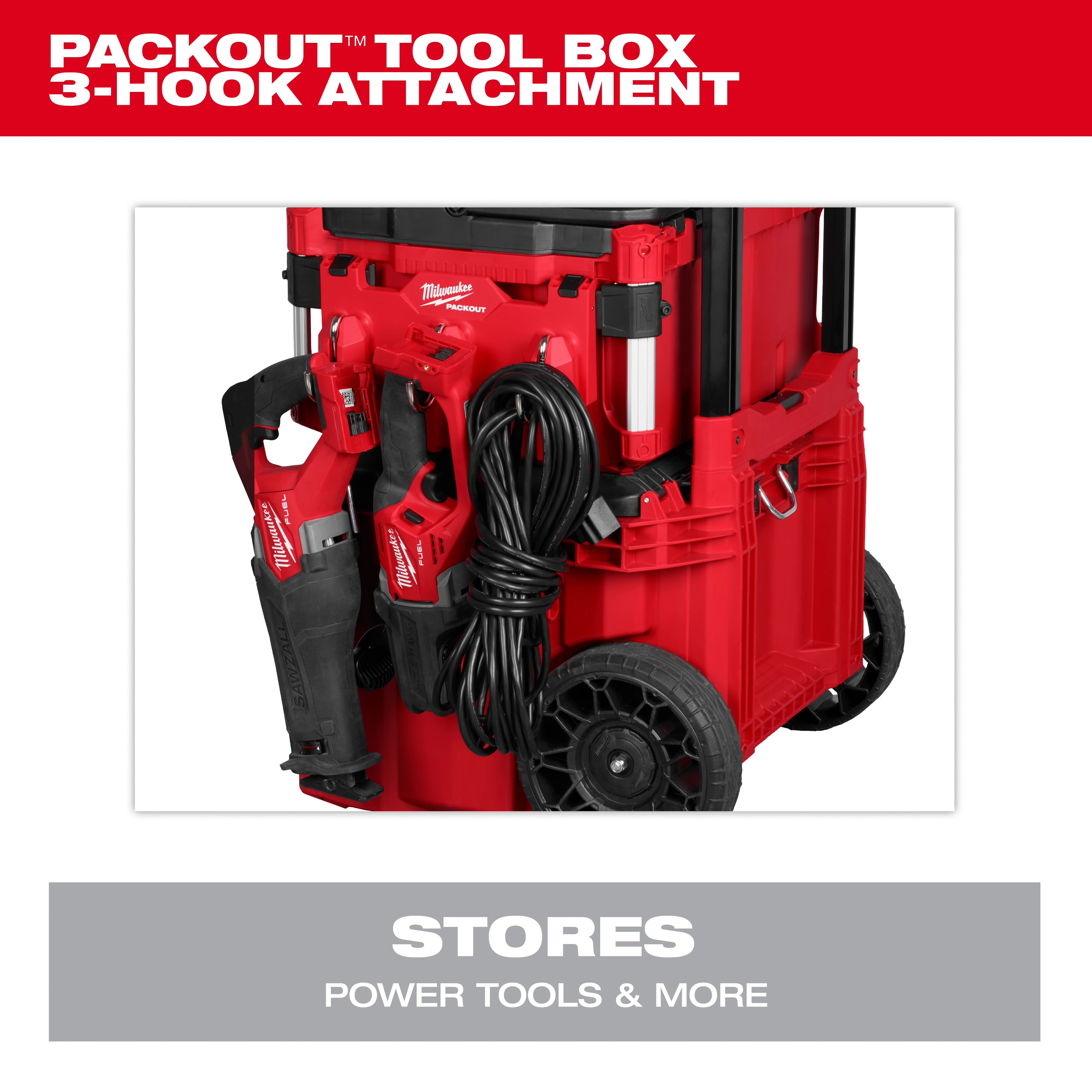 A Packout™ Tool Box with a 3-hook attachment is shown. It is red with black accents, featuring large wheels and holding various power tools and a coiled cable. Text above reads "PACKOUT™ TOOL BOX 3-HOOK ATTACHMENT," and below reads "STORES POWER TOOLS & MORE."